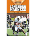 Longhorn Madness: Great Eras in Texas Football - Paperback