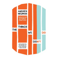 The Things We Don't Do - Paperback