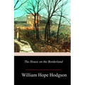 The House on the Borderland - Paperback