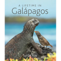 A Lifetime in Galápagos - Hardcover