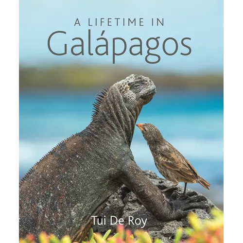 A Lifetime in Galápagos - Hardcover