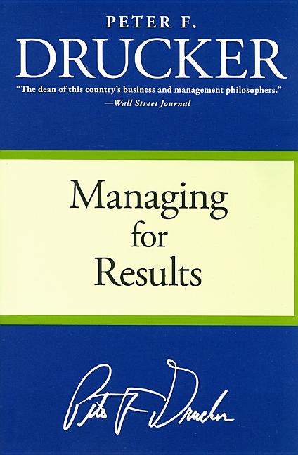 Managing for Results: Economic Tasks and Risk-Taking Decisions - Paperback
