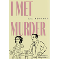 I Met Murder - Paperback