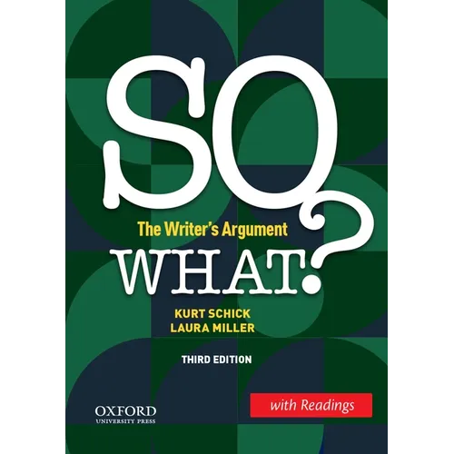 So What? (W/ Readings): The Writer's Argument - Paperback