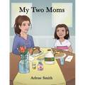 My Two Moms - Paperback