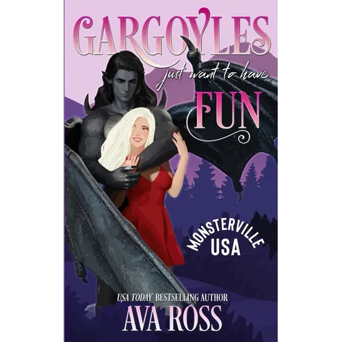 Gargoyles Just Want to Have Fun: A Monster Romcom - Paperback