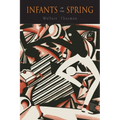 Infants of the Spring - Paperback