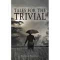 Tales For The Trivial - Paperback