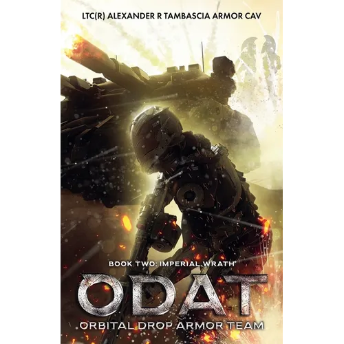 Odat: Orbital Drop Armor Team Book2: Imperial Wrath - Paperback