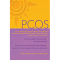 Pcos: A Woman's Guide to Dealing with Polycistic Ovary Syndrome - Paperback