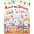 Melody the Unicorn's Big Worry - Hardcover