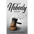 What Nobody Knew - Paperback