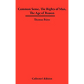 Common Sense, the Rights of Man, the Age of Reason