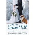 As the Snow Fell: A Lake Harriet Novel - Paperback