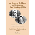 The Roscoe Robbers and the Sensational Train Wrecking of 1894