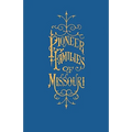 A History of the Pioneer Families of Missouri, with Numerous Sketches, Anecdotes, Adventures, etc., Relating to Early Days in Missouri