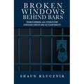 Broken Windows Behind Bars: Transforming Jail Operations Through Order and Accountability