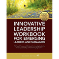 Innovative Leadership Workbook for Emerging Managers and Leaders - Paperback