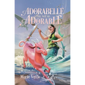 Adorabelle the Not so Adorable - Paperback