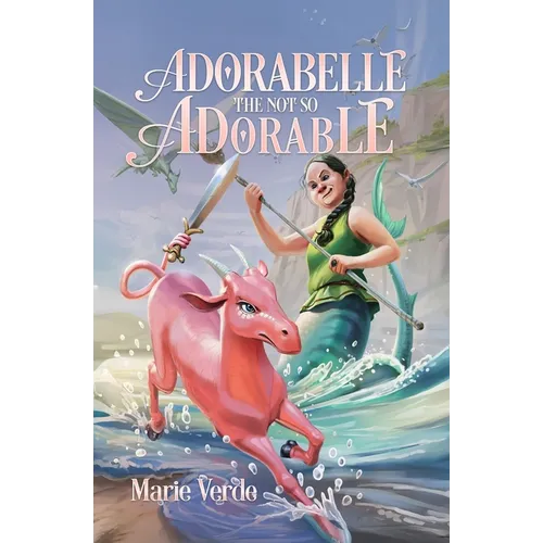 Adorabelle the Not so Adorable - Paperback