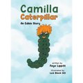 Camilla Caterpillar - Hardcover