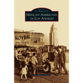 Mexican Americans in Los Angeles
