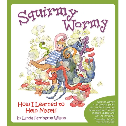 Squirmy Wormy: How I Learned to Help Myself - Paperback