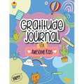Gratitude Journal for Awesome Kids - Paperback