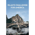 Bridging the Gap: Islam's Challenge for America - Paperback