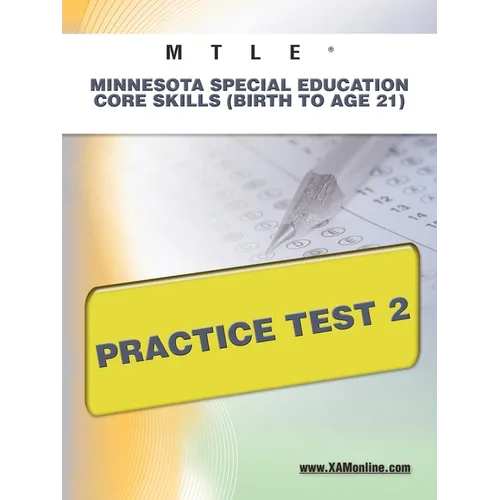 Mtle Minnesota Special Education Core Skills (Birth to Age 21) Practice Test 2 - Paperback