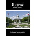 Boerne: A Brief History - Paperback