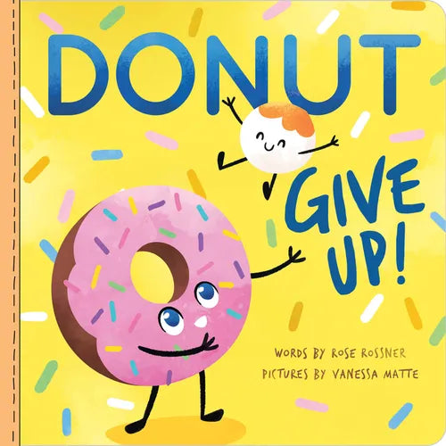 Donut Give Up - Board Book