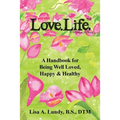 Love.Life.(TM) - Paperback