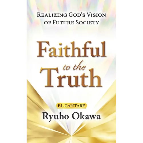 Faithful to the Truth - Paperback