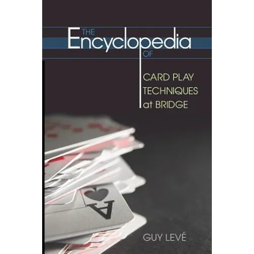 The Encyclopedia of Card Play Techniques at Bridge - Paperback