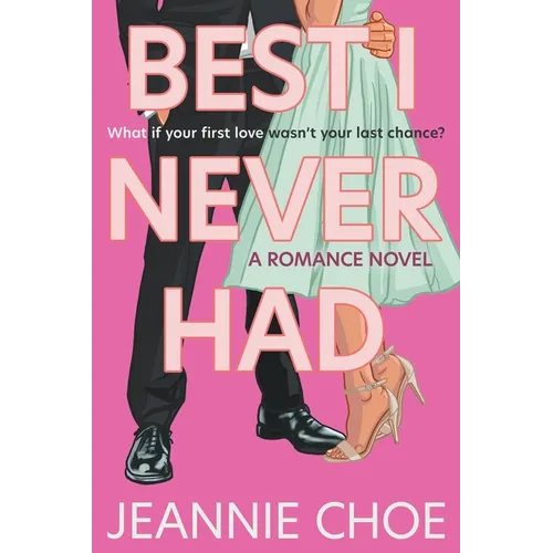 Best I Never Had: A Romance Novel - Paperback
