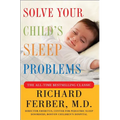 Solve Your Child's Sleep Problems: New, Revised, and Expanded Edition - Paperback