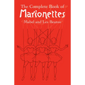 The Complete Book of Marionettes - Paperback