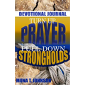 Turn Up Prayer Pull Down Strongholds Devotional - Paperback