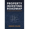 Property Investing Roadmap - Paperback