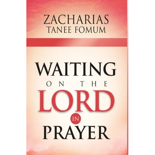 Waiting on The Lord in Prayer - Hardcover