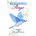 Bluebird Songs (Volume II) - Paperback