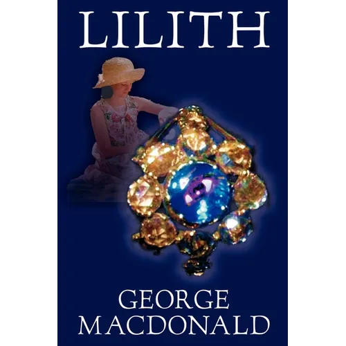 Lilith by George Macdonald, Fiction, Fantasy - Paperback