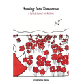 Sowing into Tomorrow - Hardcover