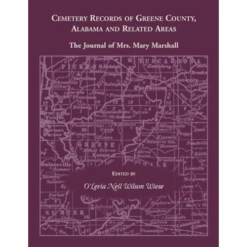Cemetery Records of Greene County, Alabama, and Related Areas