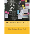 The Vision Board Book: Create Your Vision Board in a Book - Hardcover