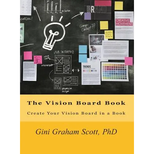 The Vision Board Book: Create Your Vision Board in a Book - Hardcover