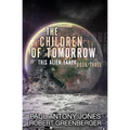 The Children of Tomorrow - Paperback