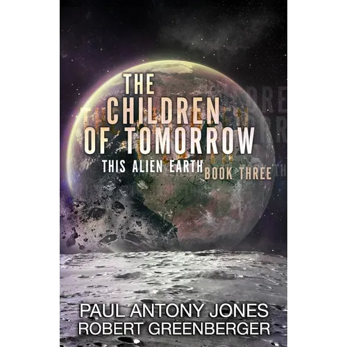 The Children of Tomorrow - Paperback