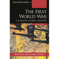 The First World War: A Concise Global History - Hardcover